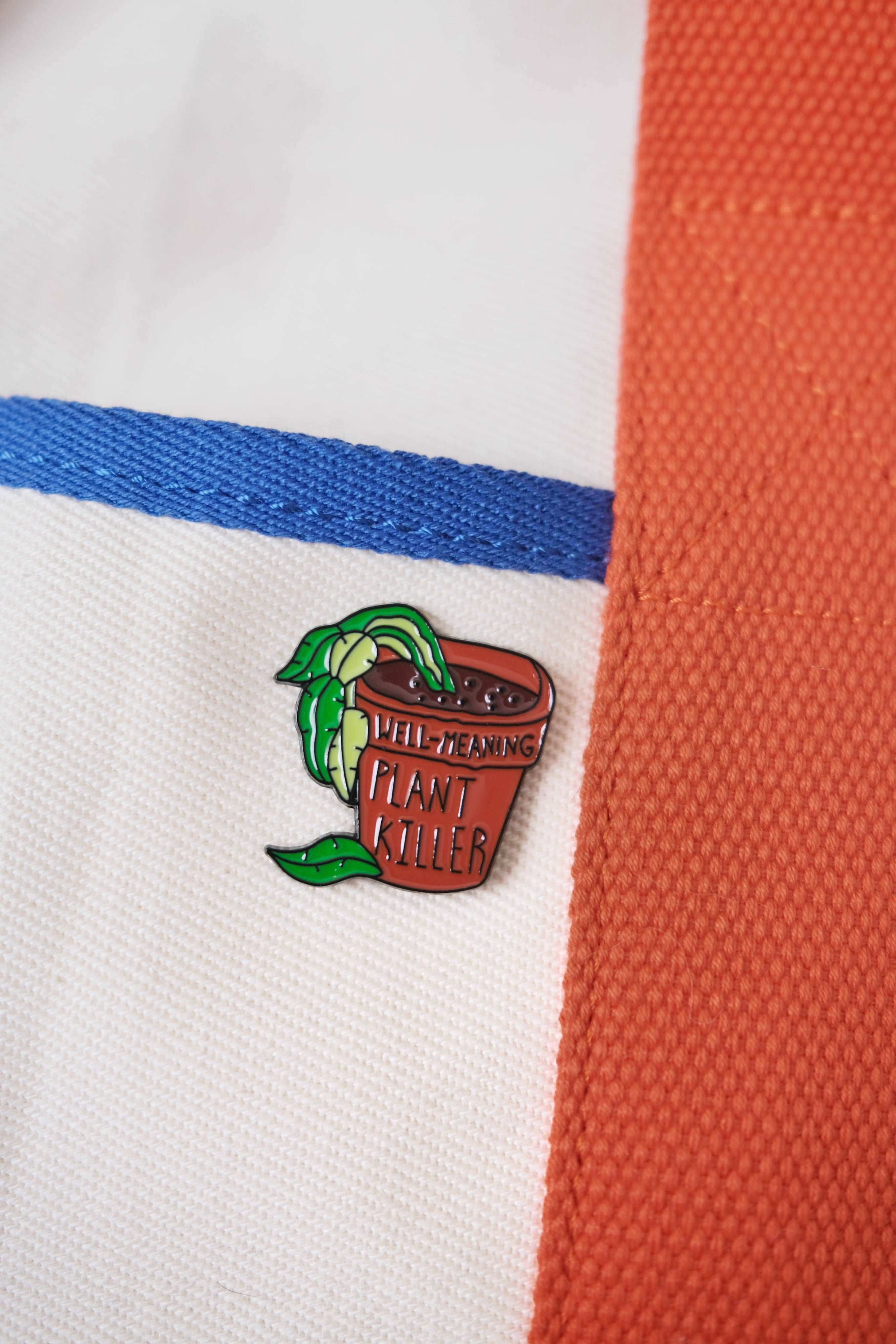 "Well-Meaning Plant Killer" Enamel Pin - Image 4